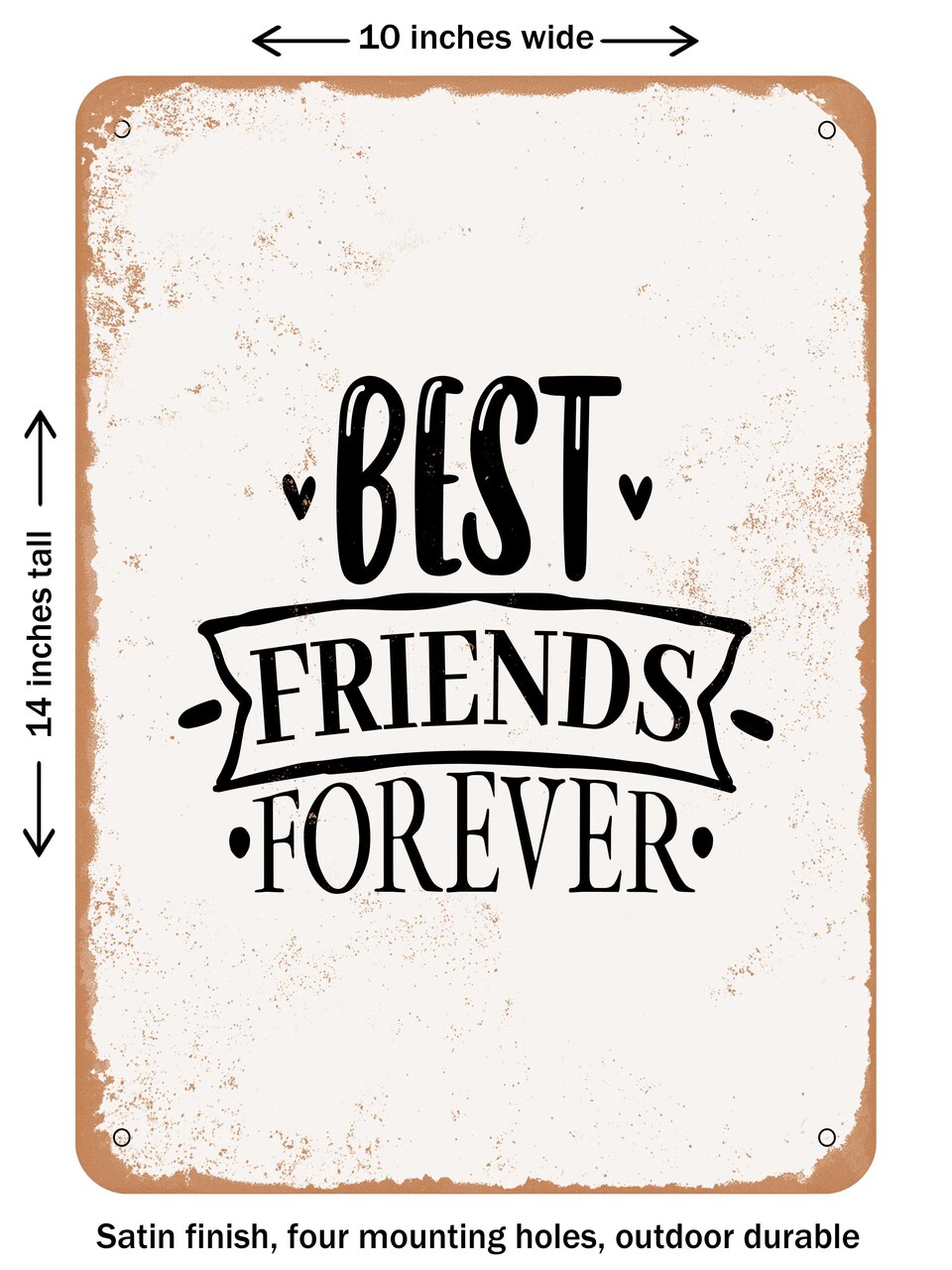 DECORATIVE METAL SIGN - Best Friends Forever - Vintage Rusty Look
